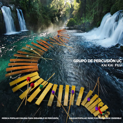 Carátula GRUPO DE PERCUSION UC - Kai Kai FiLú