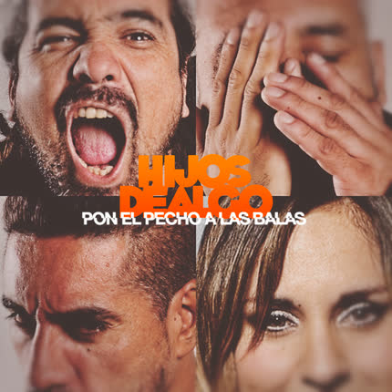 Carátula HIJOS DE ALGO - Pon el Pecho a las Balas