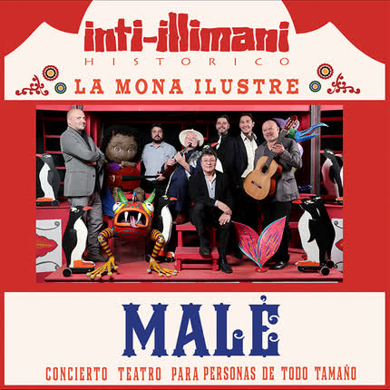 Carátula INTI-ILLIMANI HISTORICO - Malé Concierto Teatro para Personas de Todo Tamaño