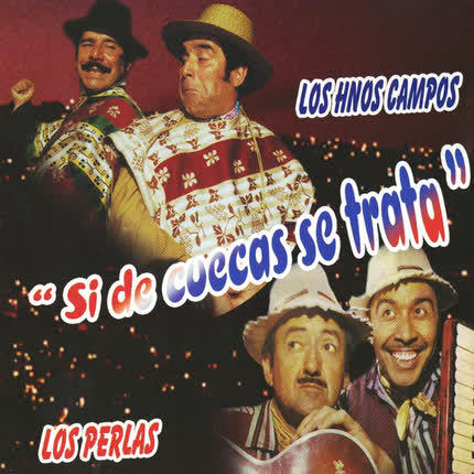 Carátula LOS PERLAS - Si de Cuecas Se Trata