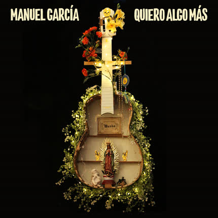 Carátula MANUEL GARCIA - Quiero Algo Más