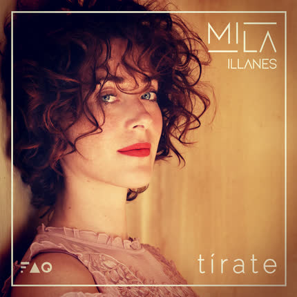 Carátula MILA ILLANES - Tírate