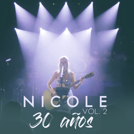 Carátula NICOLE - 30 Años, Vol. 2 (En Vivo)
