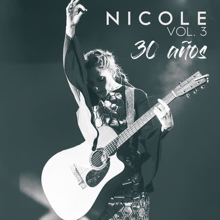 Carátula NICOLE - 30 Años, Vol. 3 (En Vivo)