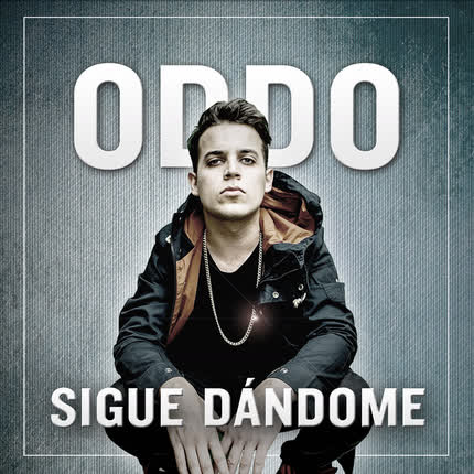 Carátula ODDO - Sigue Dándome