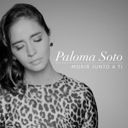 Carátula PALOMA SOTO - Morir Junto a Ti