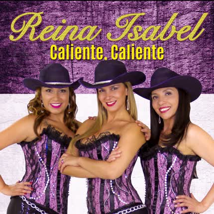 Carátula REINA ISABEL - Caliente, Caliente