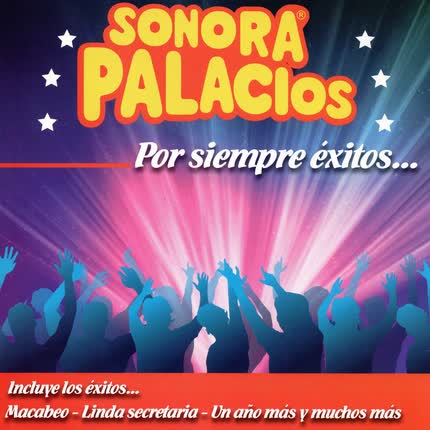 Carátula SONORA PALACIOS - Por Siempre Éxitos