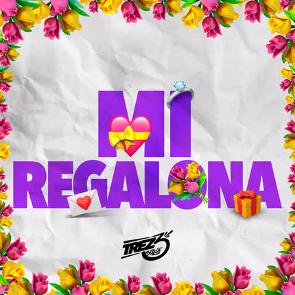 Carátula TREZ3 & MAURYCEO - Mi Regalona