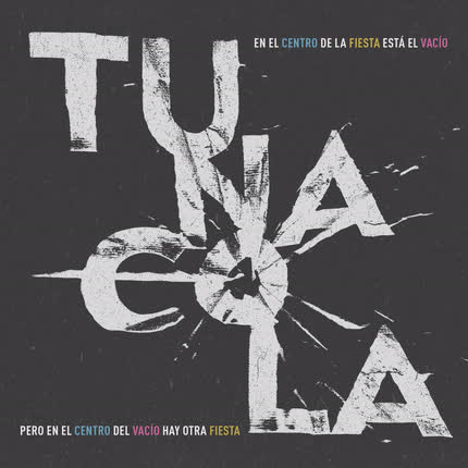 Carátula TUNACOLA - En el Centro de la Fiesta Está el Vacío, Pero en el Centro del Vacío Hay Otra Fiesta