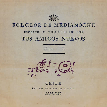 Carátula TUS AMIGOS NUEVOS - Folclor de Medianoche