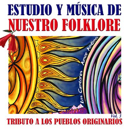 Carátula VARIOS ARTISTAS - Estudio y Música de Nuestro Folklore: Tributo a los Pueblos Originarios (Vol. 3)