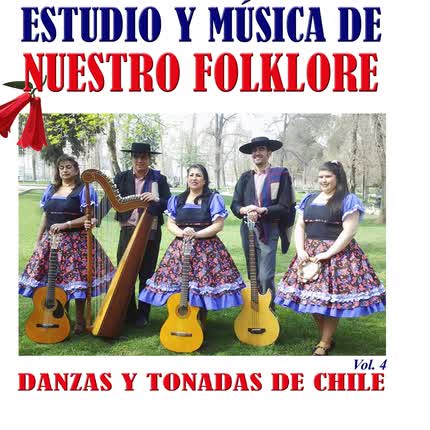 Carátula VARIOS ARTISTAS - Estudio y Música de Nuestro Folklore: Danzas y Tonadas de Chile (Vol. 4)