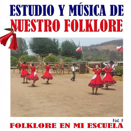 Carátula VARIOS ARTISTAS - Estudio y Música de Nuestro Folklore: Folklore en Mi Escuela (Vol. 5)