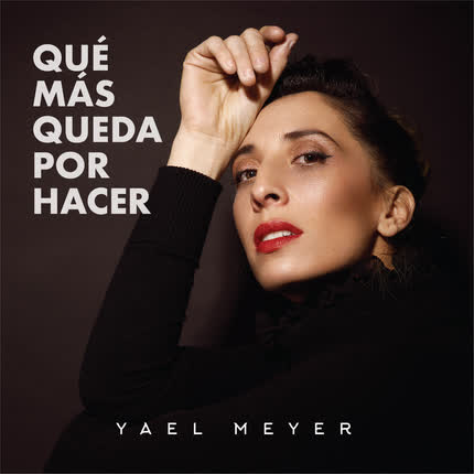Carátula YAEL MEYER - Que Mas Queda Por Hacer