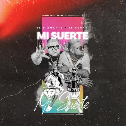Carátula EL DIAMANTE & EL ROCKY - Mi Suerte