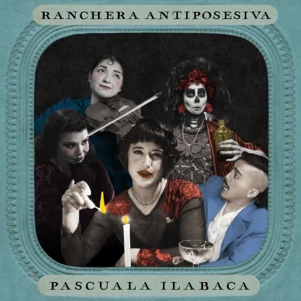 Carátula PASCUALA ILABACA Y FAUNA - Ranchera Antiposesiva