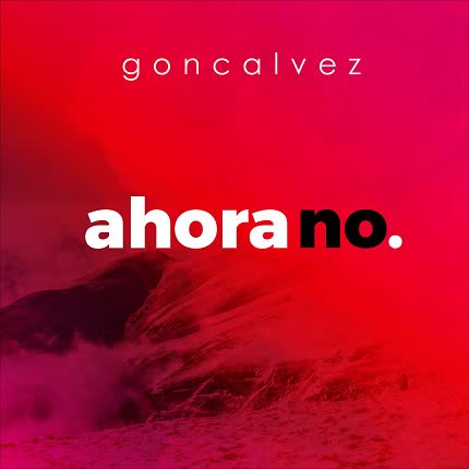 Carátula GONCALVEZ - Ahora No