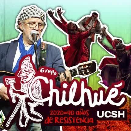 Carátula GRUPO CHILHUE - 20+20=40 años de resistencia (Disco 2)