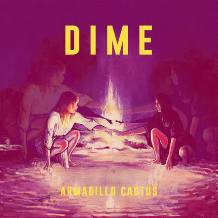 Carátula ARMADILLO CACTUS - Dime