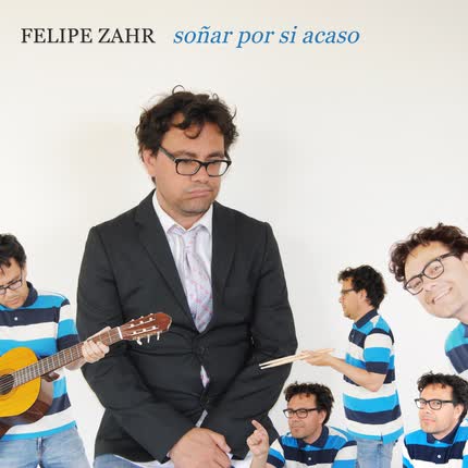 Carátula FELIPE ZAHR - Soñar por Si Acaso
