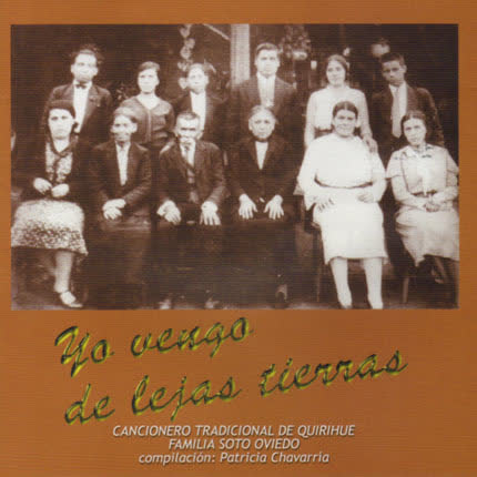 Carátula FAMILIA SOTO OVIEDO - Yo Vengo de Lejas Tierras