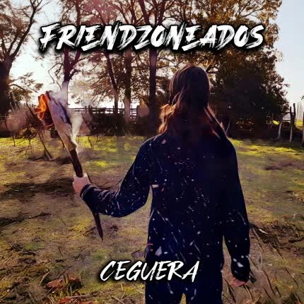 Carátula FRIENDZONEADOS - Ceguera