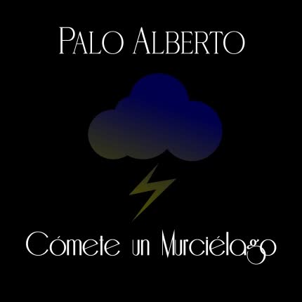 Carátula PALO ALBERTO - Cómete un Murciélago