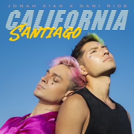 Carátula JONAH XIAO - California Santiago (feat. Dani Ride)