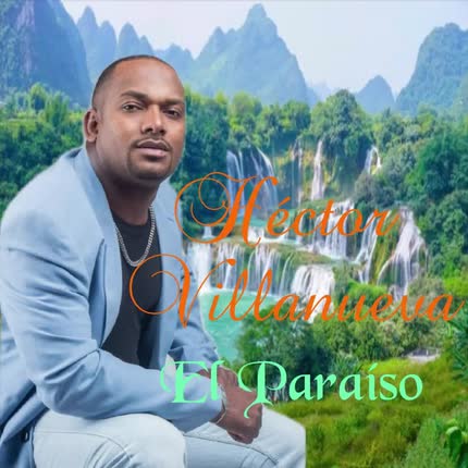 Carátula HECTOR VILLANUEVA CON SWING DOMINICANO - El Paraíso