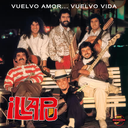 Carátula ILLAPU - Vuelvo Amor... Vuelvo Vida (Remasterizado)