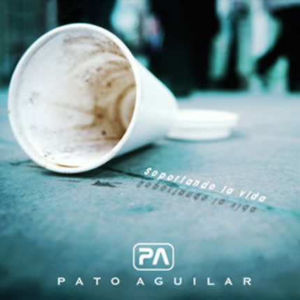 Carátula PATO AGUILAR - Soportando la Vida