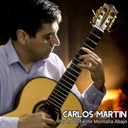 Carátula CARLOS MARTIN - Por La Vertiente Montaña Abajo