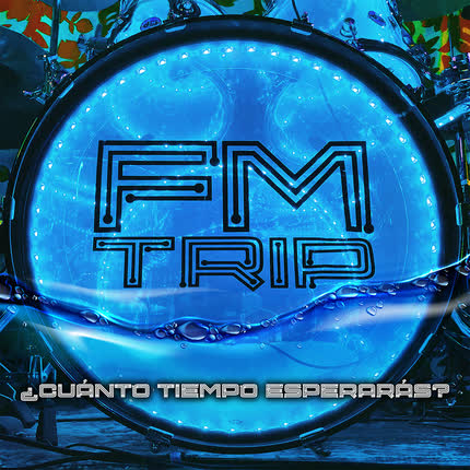 Carátula FMTRIP - ¿Cuánto Tiempo Esperarás?