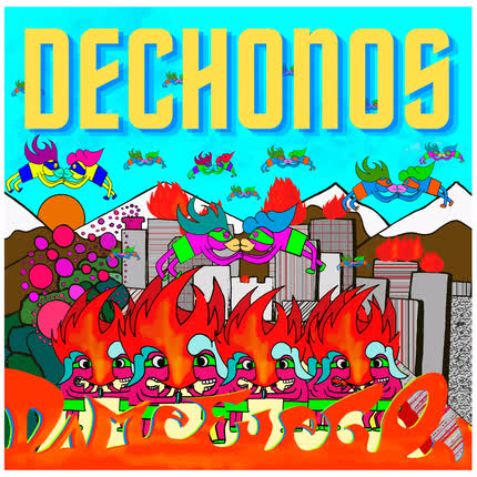 Carátula DECHONOS - Dame Fuego
