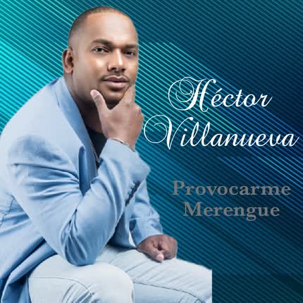 Carátula HECTOR VILLANUEVA CON SWING DOMINICANO - Provócame (Versión Merengue)
