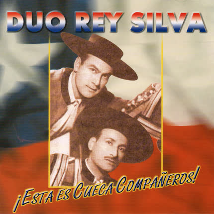 Carátula DUO REY-SILVA - Esta es Cueca Compañeros