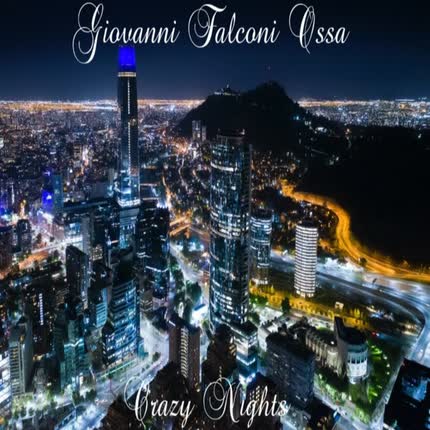 Carátula GIOVANNI FALCONI OSSA - Crazy Nights