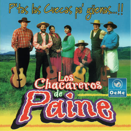 Carátula CHACAREROS DE PAINE - P´tas las Cuecas Pa Buenas