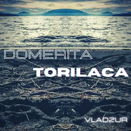 Carátula VLADZUR - Domerita Torilaca