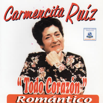 Carátula CARMENCITA RUIZ - Todo Corazon