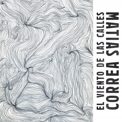 Carátula MATIAS CORREA - El Viento de las Calles