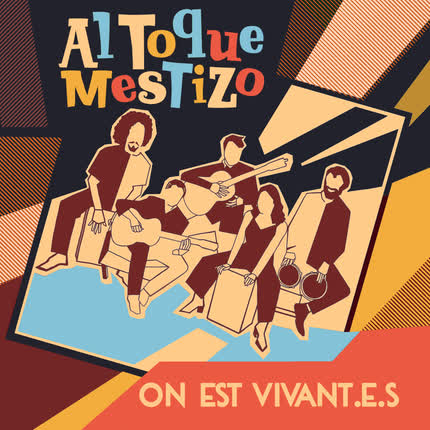 Carátula AL TOQUE MESTIZO - On est Vivant.e.s