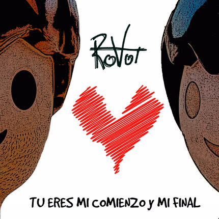 Carátula ROVOT - Tú Eres Mi Comienzo y Mi Final