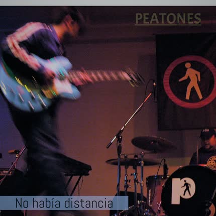 Carátula PEATONES - No Había Distancia