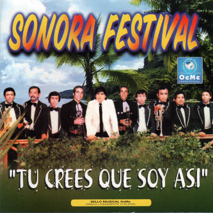 Carátula SONORA FESTIVAL - Tu Crees Que Soy Asi