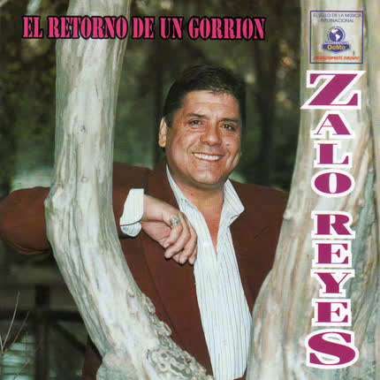 Carátula ZALO REYES - El Retorno de un Gorrión