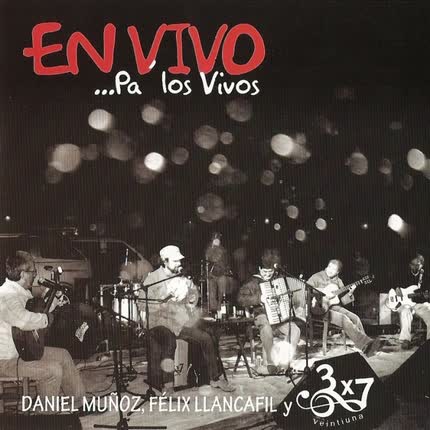 Carátula 3X7 VEINTIUNA - En Vivo Pa Los Vivos