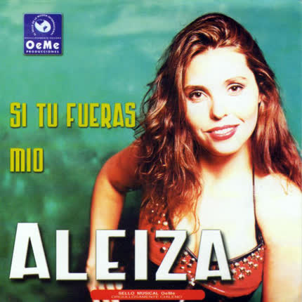 Carátula ALEIZA - Si Tu Fueras Mio