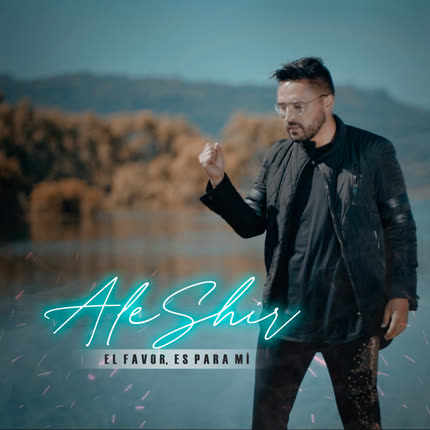 Carátula ALEJANDRO SHIR - El Favor Es Para Mí